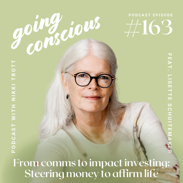 On the Going Conscious Podcast Lisette Schuitemaker